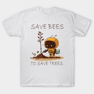 Save Bees To Save Trees T-Shirt